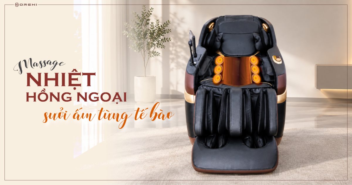 Chế độ massage nhiệt hồng ngoại hỗ trợ massage thoải mái nhất
