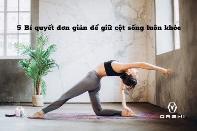 5 Bí quyết đơn giản để giữ cột sống luôn khỏe